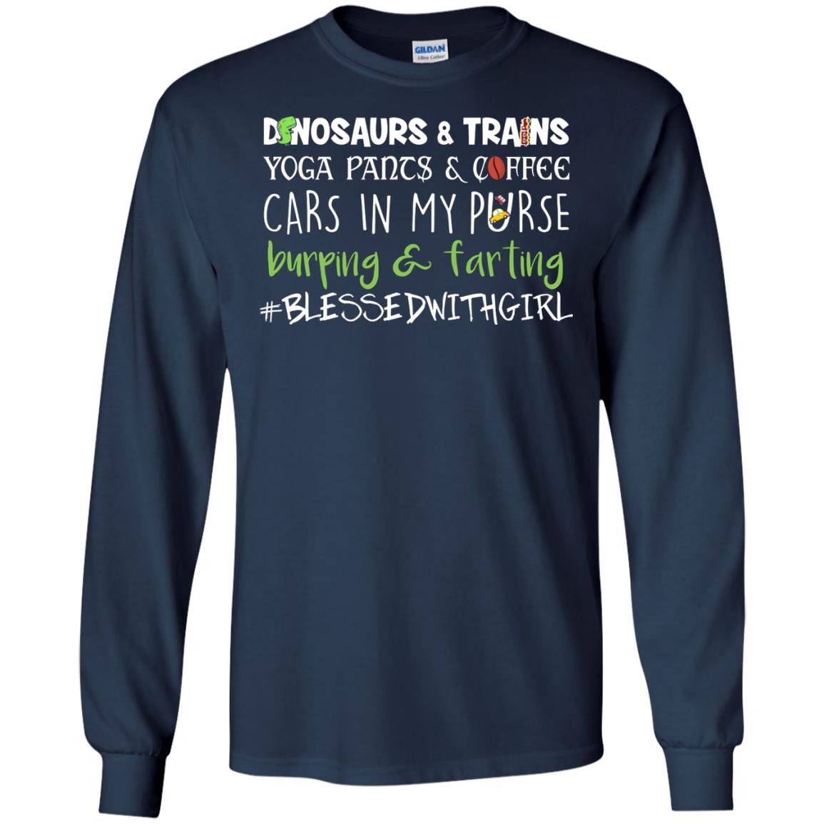 Dinosaurs And Trains Yoga Pants Coffee Cars In My Purse Buring Farting Mom Of Girls Shirt Navy