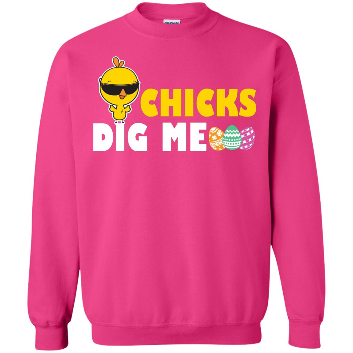 Chicks Dig Me Funny Chicken Shirt For Easter Day Heliconia