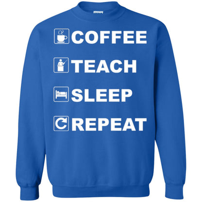 Coffee Teach Sleep Repeat Funny Teacher Gift T-shirt Royal