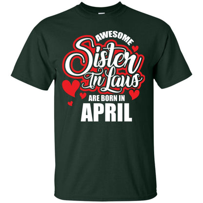 April T-shirt Awesome Sister In Laws Are Born In April Forest