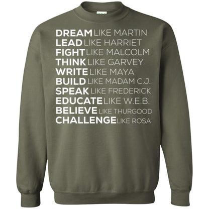 Educate T-shirt Dream Like Martin Lead Like Harriet Fight Like Malcolm Military Green