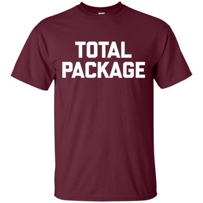 Novelty Humor T-shirt Total Package Maroon