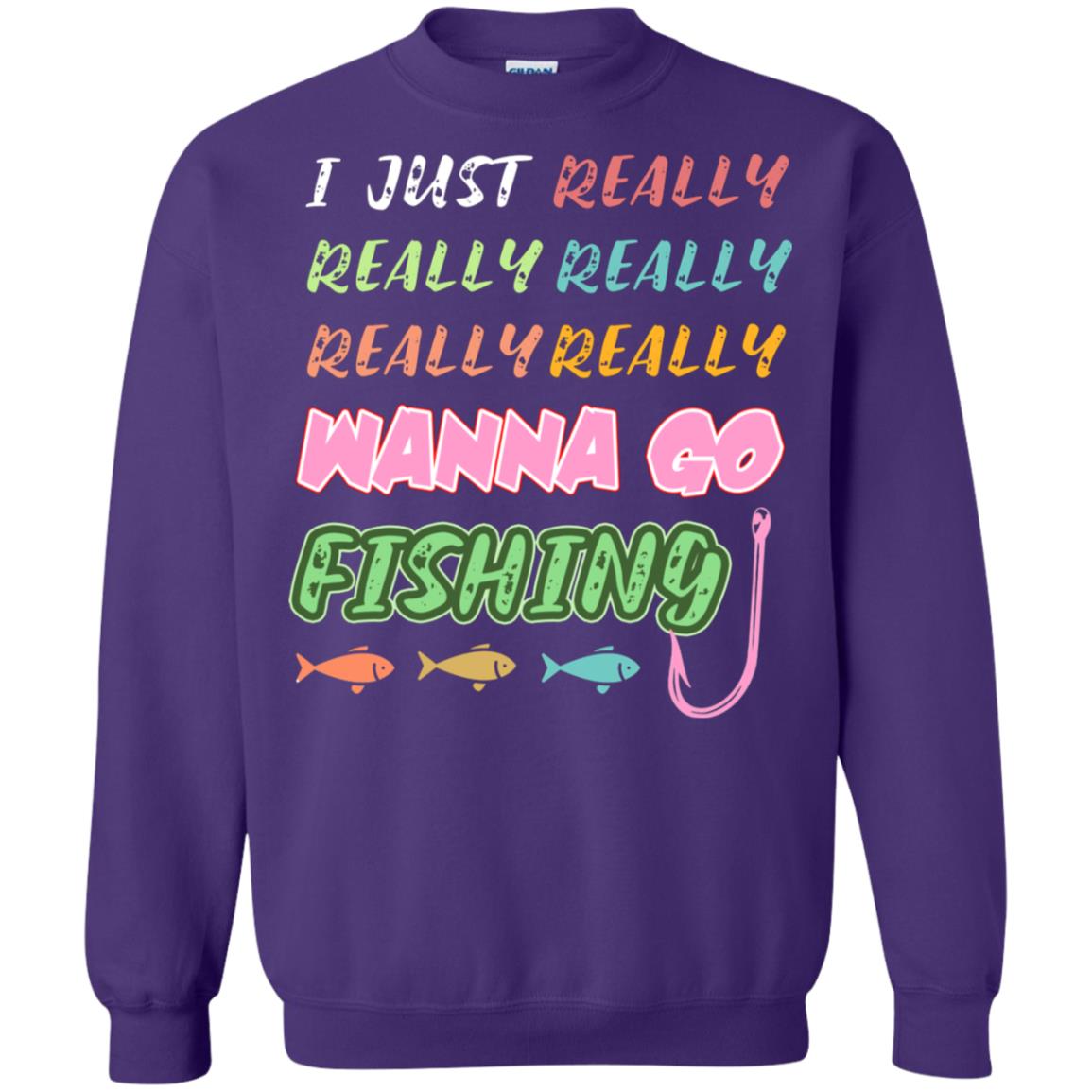 I Just Really Really Really Wanna Go Fishing Fisherman Gift Shirt Purple
