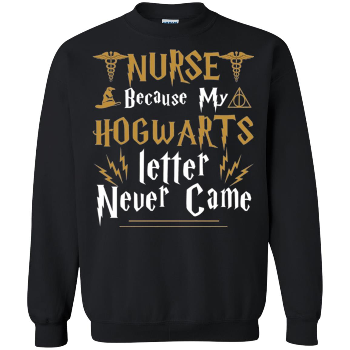 Nurse T-shirts Because My Letter Never Came Black