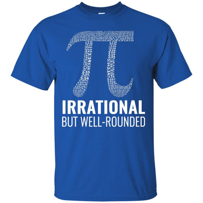 Funny Pi Shirt Irrational But Well Rounded Royal