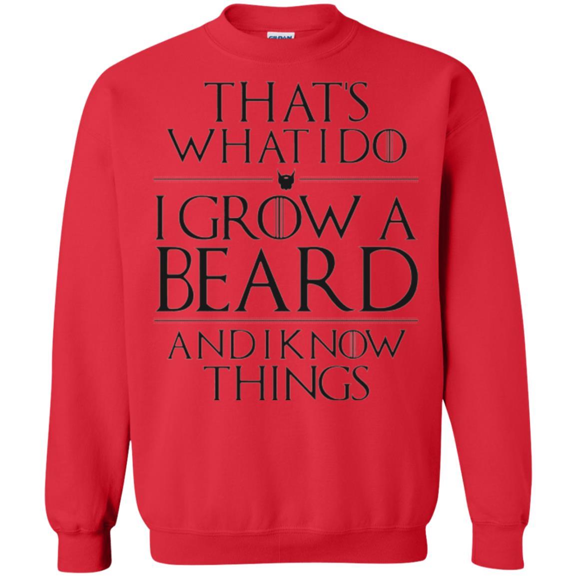 Beard T-shirt That_s What I Do I Grow A Beard And I Know Things Red