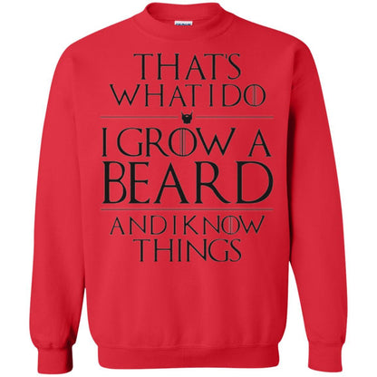Beard T-shirt That_s What I Do I Grow A Beard And I Know Things Red