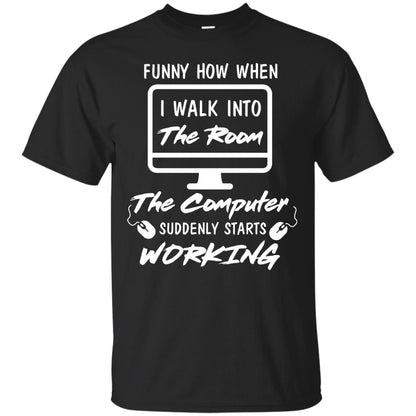 The Computer Suddenly Starts Working Information Technology T-shirt Black