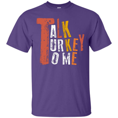 Talk Turkey To Me Thanksgiving Idea Gift Shirt Purple