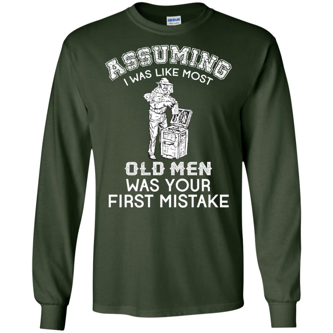 Assuming I Was Like Most Old Men Beekeeper T-shirt Forest Green