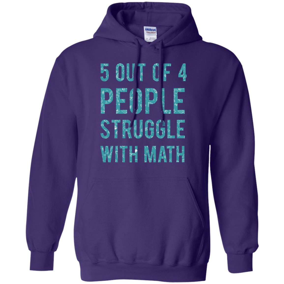 Math T-shirt 5 Out Of 4 People Struggle With Math Purple