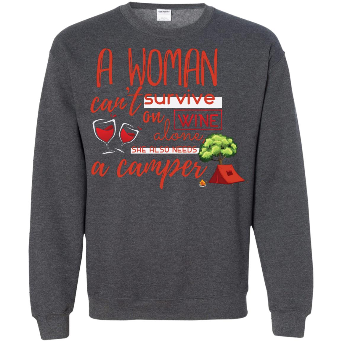 A Woman Cannot Survive On Wine Alone, She Also Needs A Camper Shirt Dark Heather