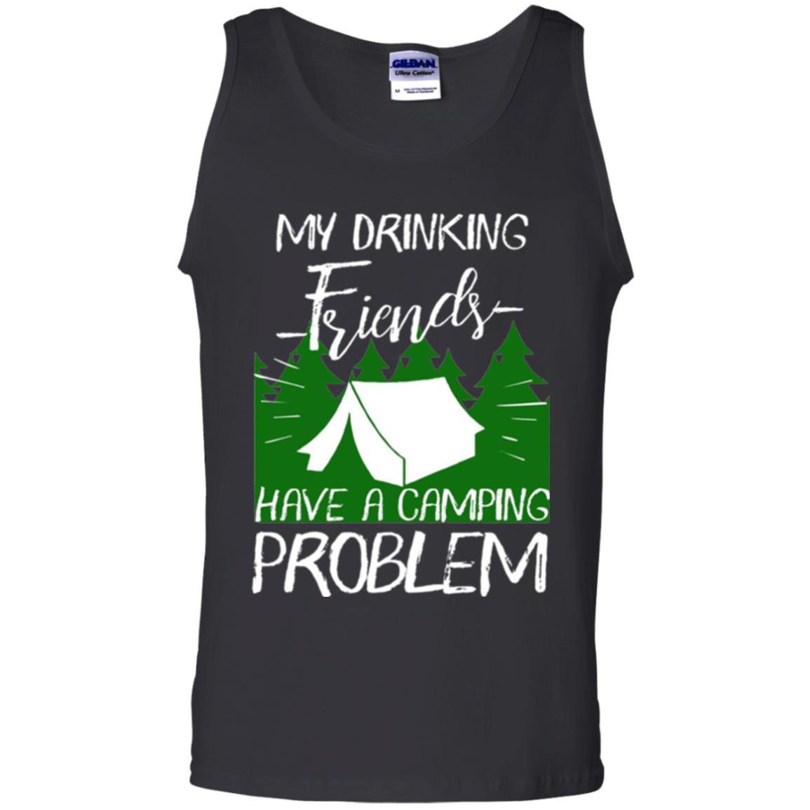 Camper T-shirt My Drinking Friends Have A Camping Problem Black