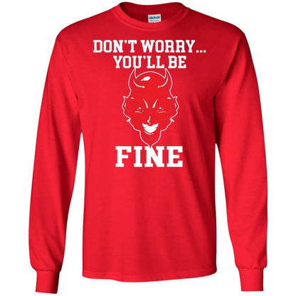 Don_t Worry You_ll Be Fine Shirt Red
