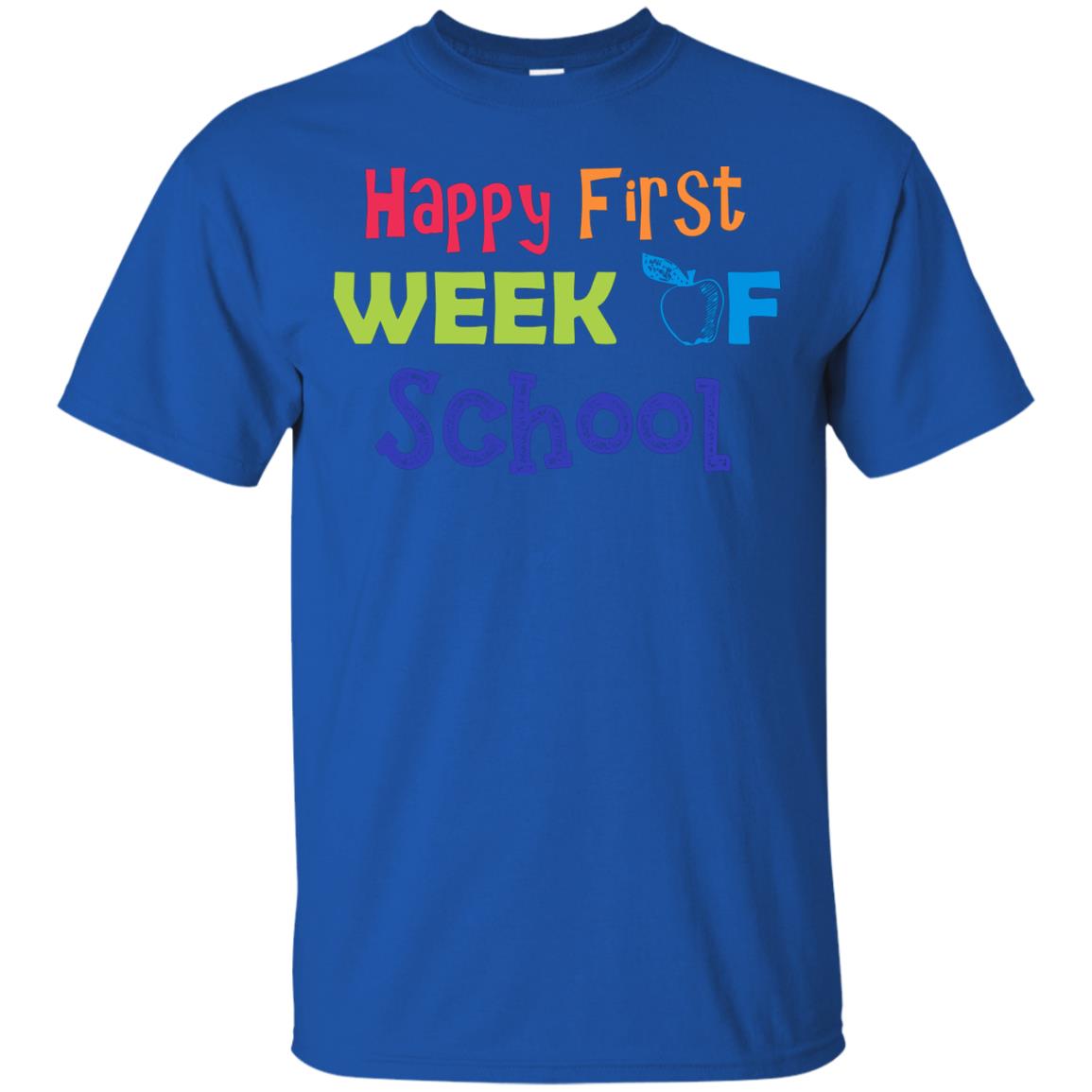 Happy First Week Of School Back To School Shirt Royal