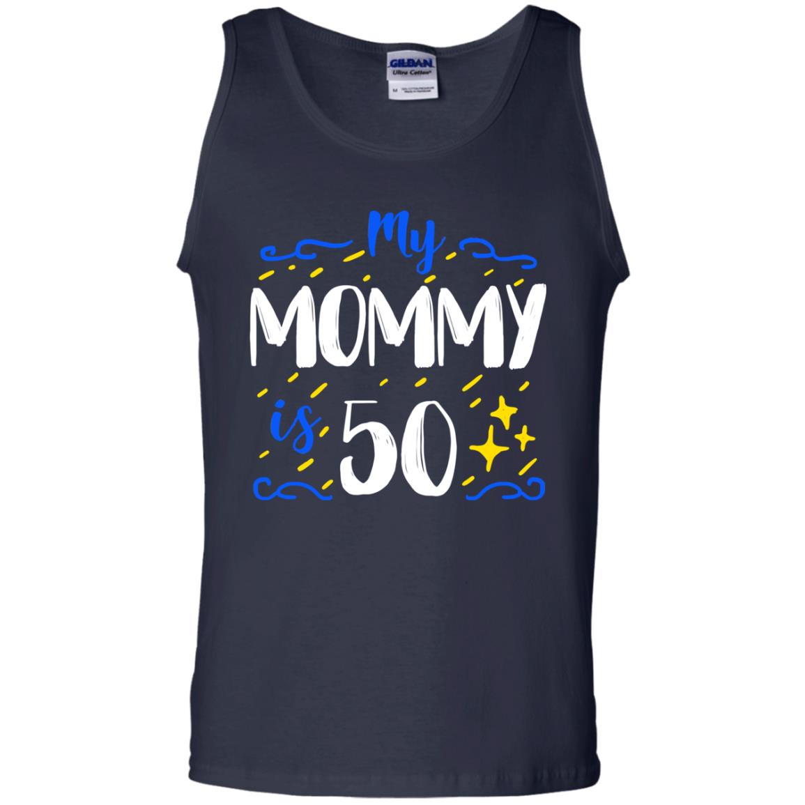 My Mommy Is 50 50th Birthday Mommy Shirt For Sons Or Daughters Navy