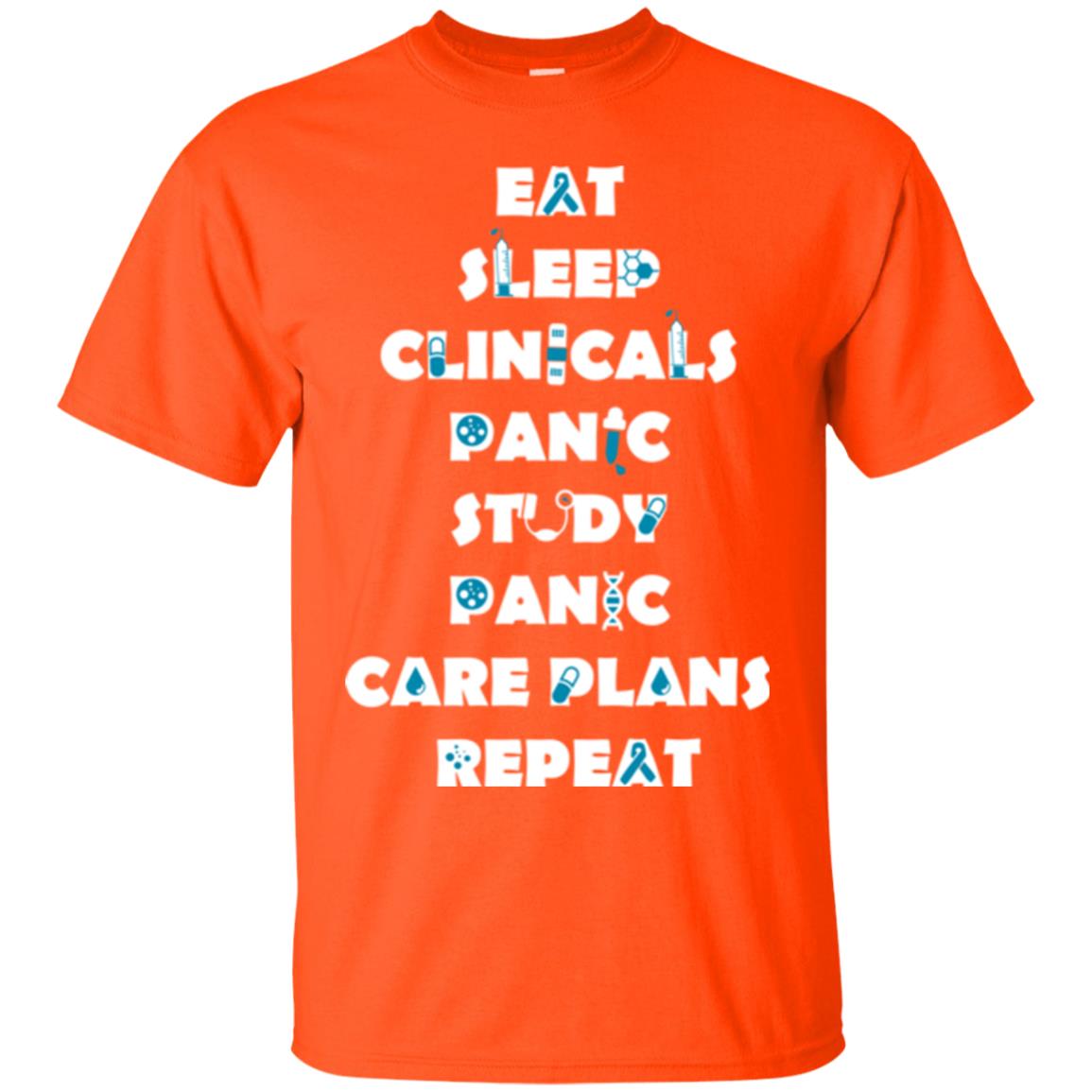 Nurse Student T-shirt Eat Sleep Clinicals Panic Study Panic Care Plans Repeat Orange