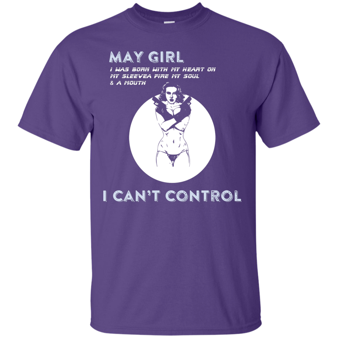 May Girl I Was Born With My Heart T-shirt Purple