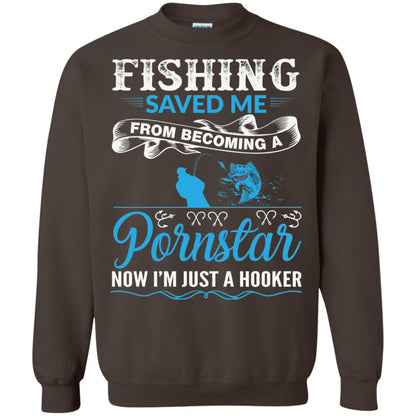 Fishing Saved Me From Becoming A Pornstar Fishing T-shirt Dark Chocolate