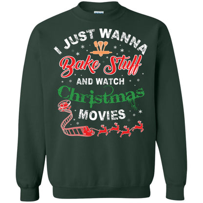 I Just Wanna Bake Stuff And Watch Christmas Movies Shirt Forest Green