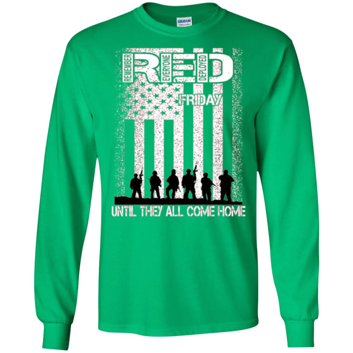 Red Friday Military T-shirt Untill They All Come Home Irish Green