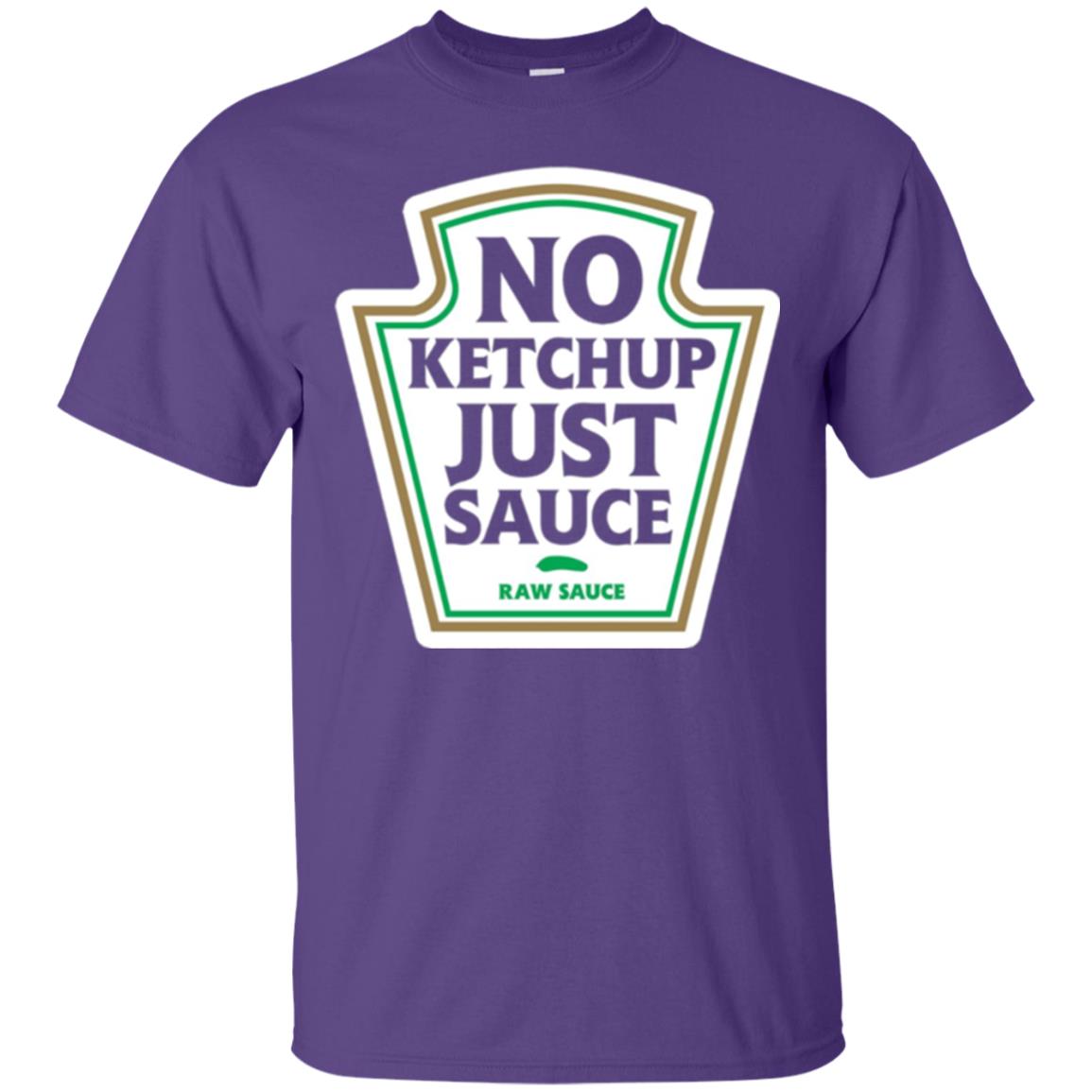 No Ketchup Just Sauce T-shirt Purple