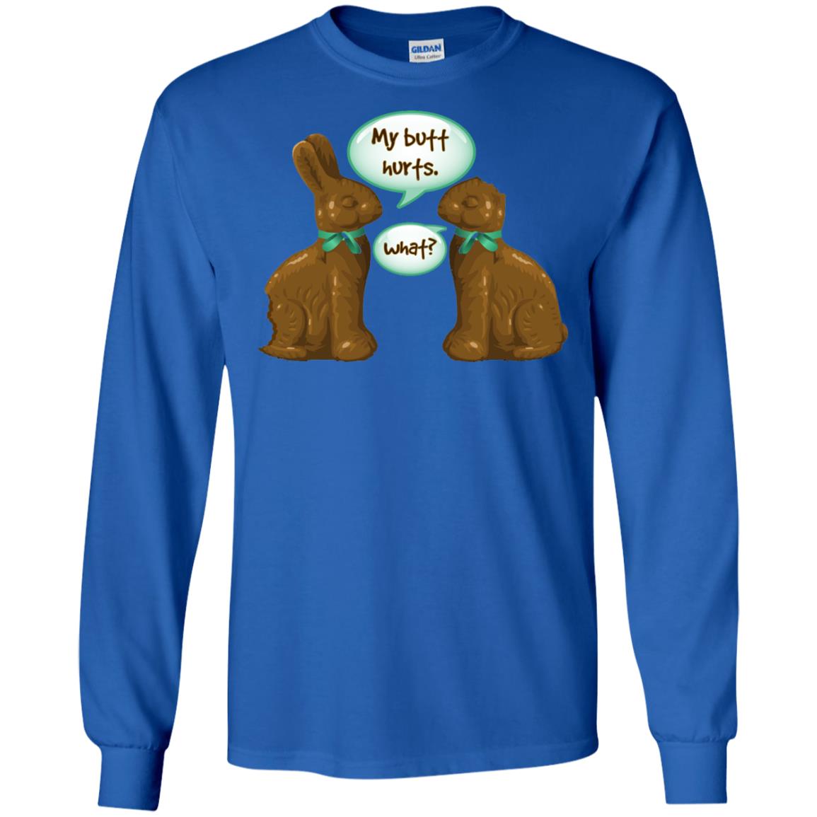 My Butt Hurts What Funny Chocolate Easter T-shirt Royal