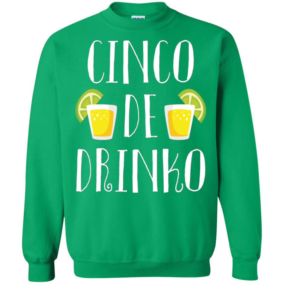 Cinco De Mayo Drinko Drink Lover Shirt Irish Green
