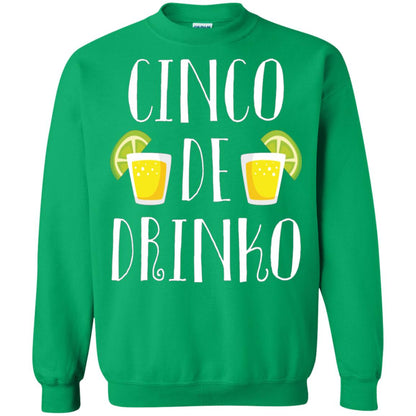 Cinco De Mayo Drinko Drink Lover Shirt Irish Green