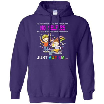No Funny Video No Happy Pictures No Olitics No Religion No Opinions Just Autism Shirt Purple