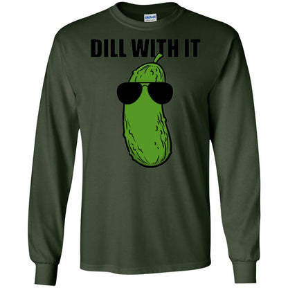 Funny Pickle T-shirt Dill With It Forest Green