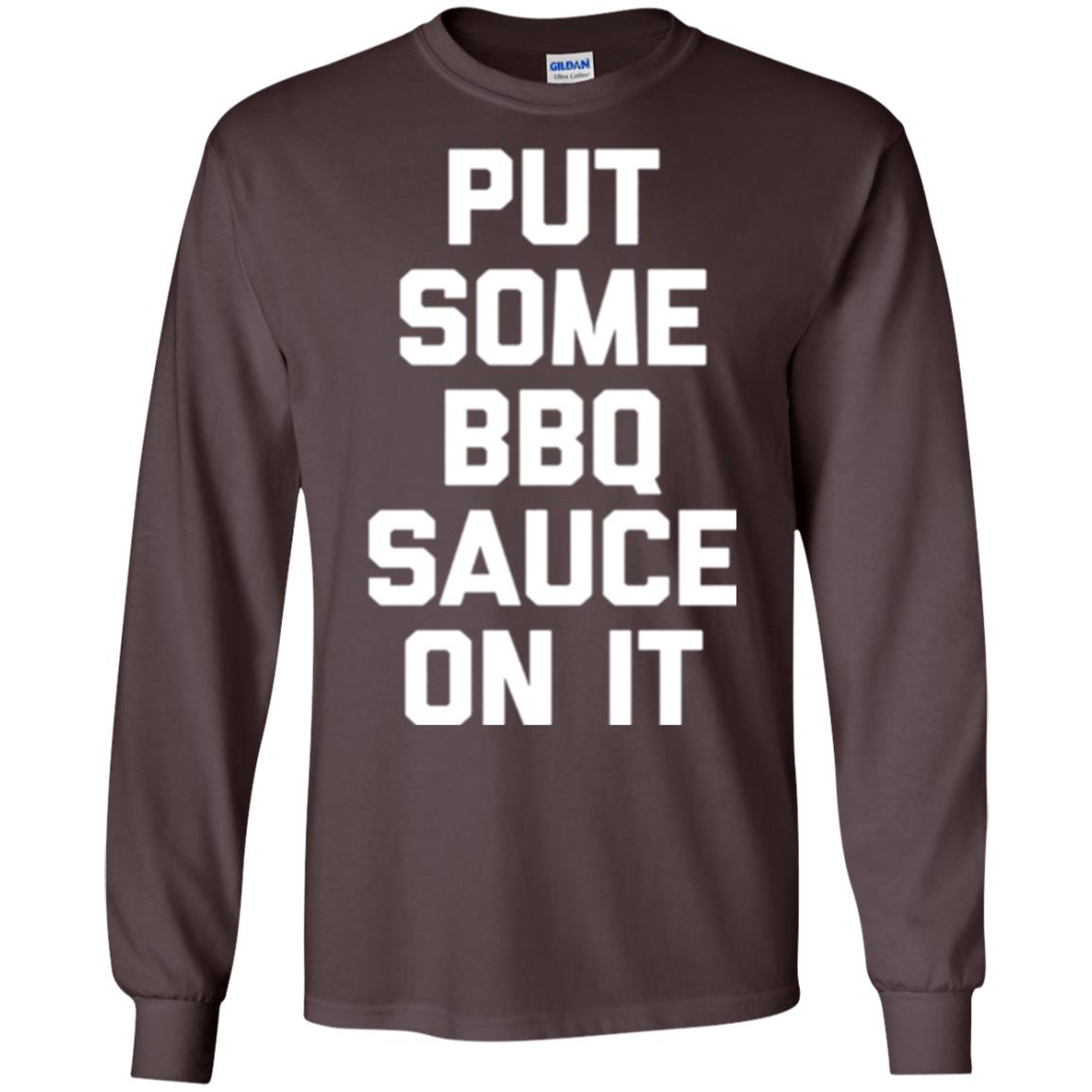 Barbecue Lovers T-shirt Put Some Bbq Sauce On It Dark Chocolate