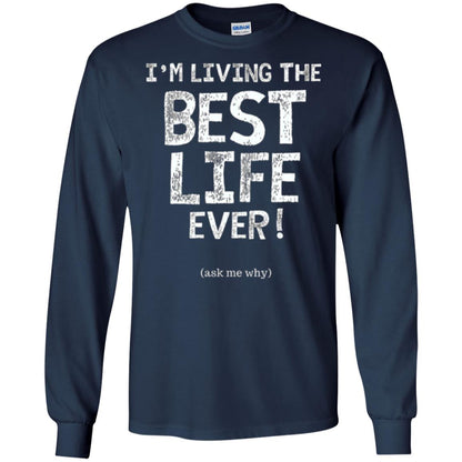 I_m Living The Best Life Ever T-shirt Navy