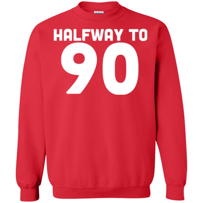 Funny 45th Birthday Funny T-shirt Halfway To 90 Red