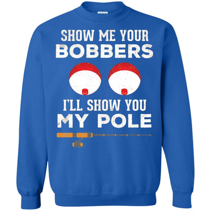 Fisherman T-shirt Show Me Your Bobbers Royal