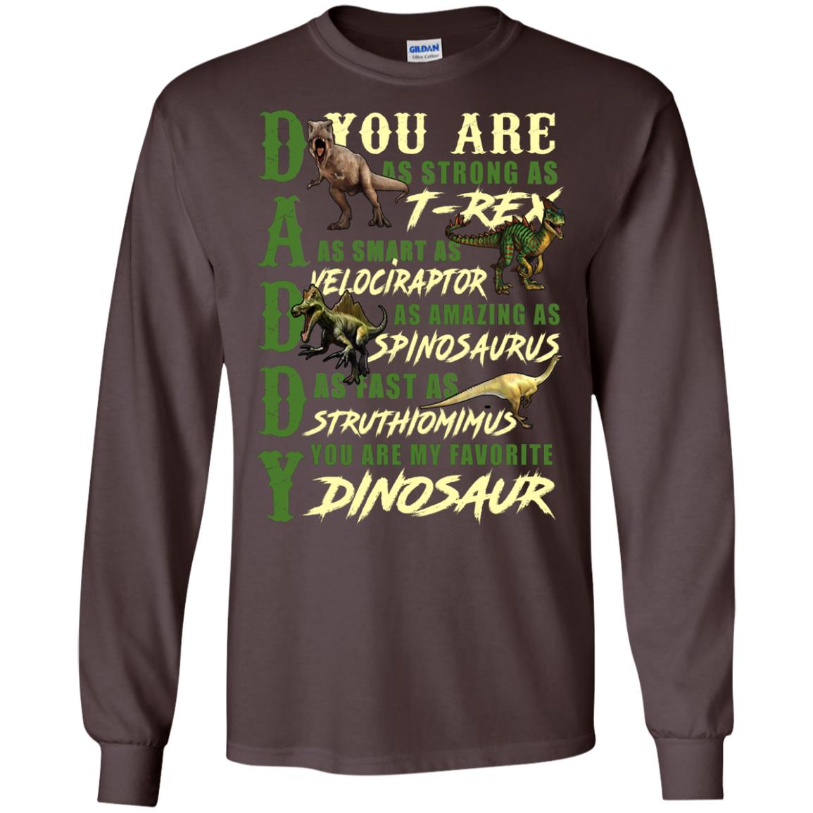 Daddy You Are My Favorite Dinosaur Shirt For Father_s Day Dark Chocolate