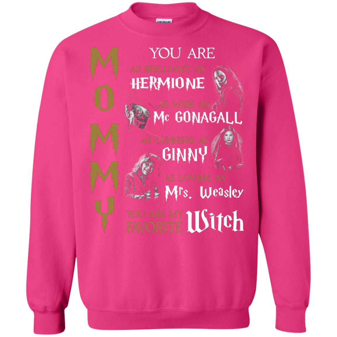 You Are As Brilliant As Hermione As Wise As Mc Gonagall As Cunning As Ginny Mommy T-shirt Heliconia