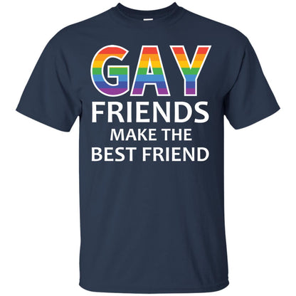 Gay Friends Make The Best Friend Lgbt Shirt Navy
