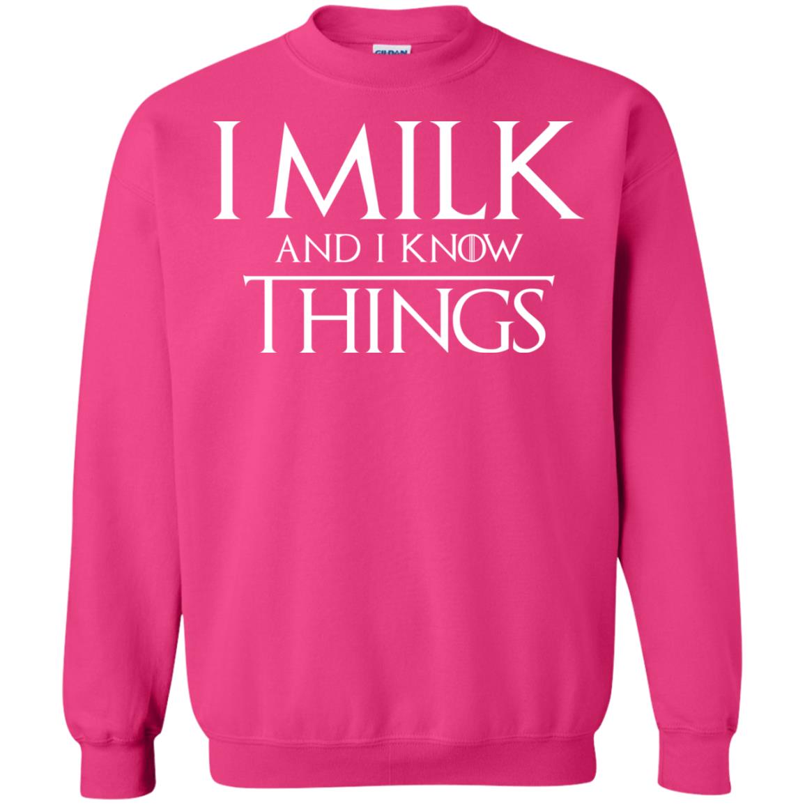 I Milk And I Know Things Game Of Thrones Fan T-shirt Heliconia