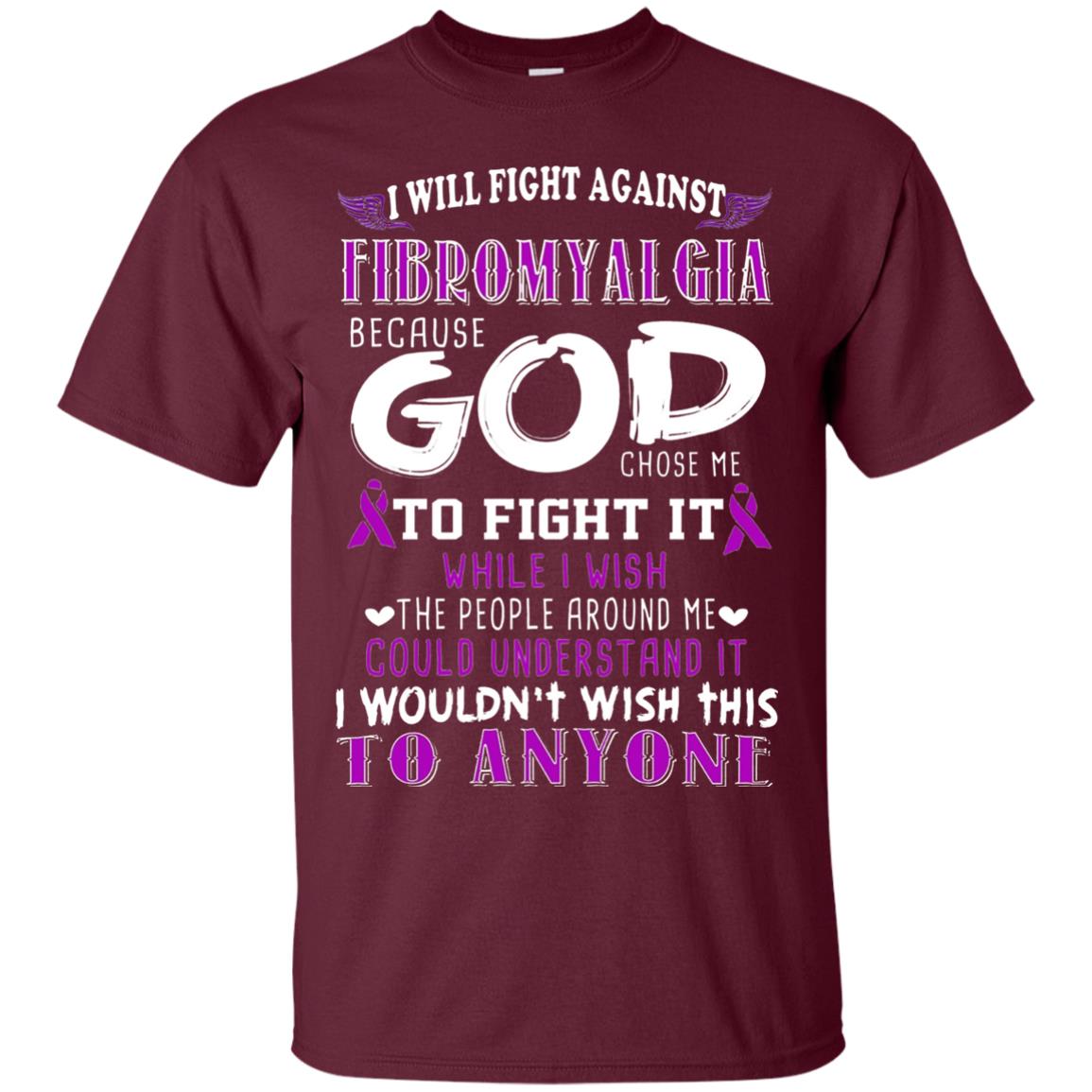 Fibromyalgia Awareness Shirt I Will Fight Against Fibromyalgia Maroon