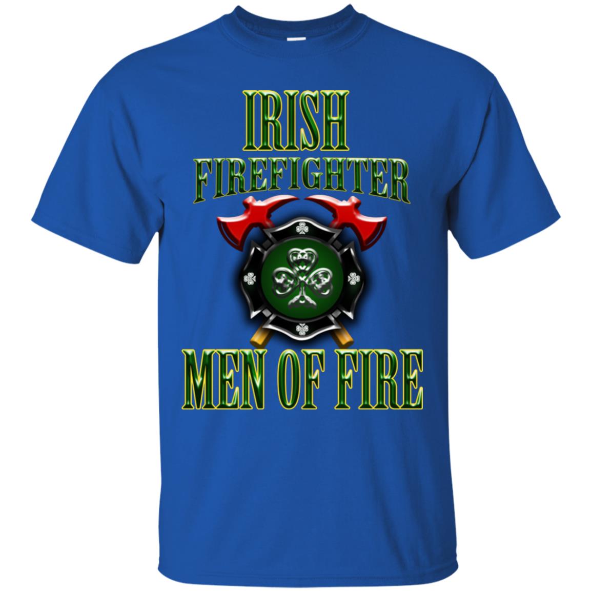 Irsh Firefighter Men Of Fire Irish Fireman Gift Shirt Royal