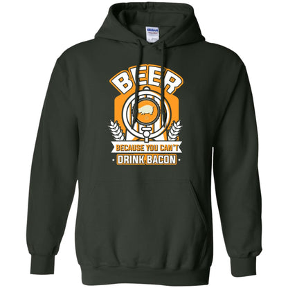Beer T-shirt Because You Can't Drink Bacon Forest Green