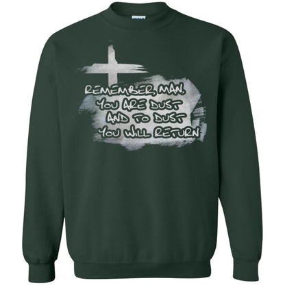 Ash Wednesday T-shirt Remember, Man, You Are Dust And To Dust You Will Return Forest Green