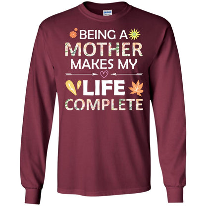 Being A Mother Make My Life Complete Parent_s Day Shirt For Mommy Maroon