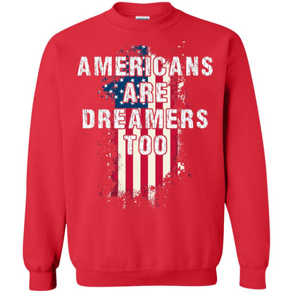 Americans Are Dreamers Too Shirt Red