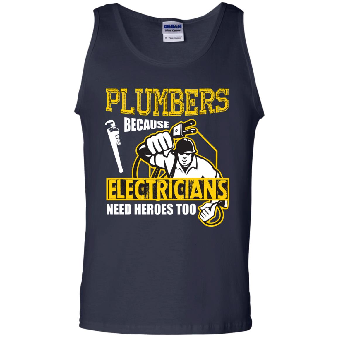 Plumber Because Electricians Need Heroes Too T-shirt Navy