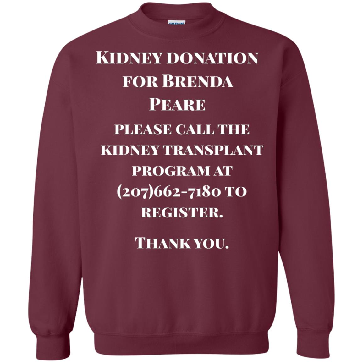 Kidney Donation For Brenda T-shirt Maroon