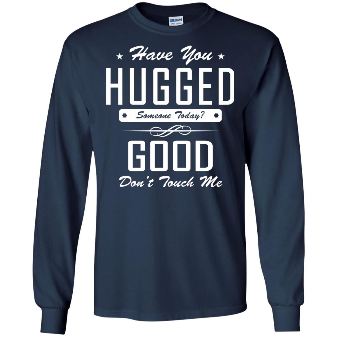 Have You Hugged Someone Today T-shirt Navy