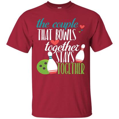 Bowler Shirt The Couple That Bowls Together Stay Together Cardinal