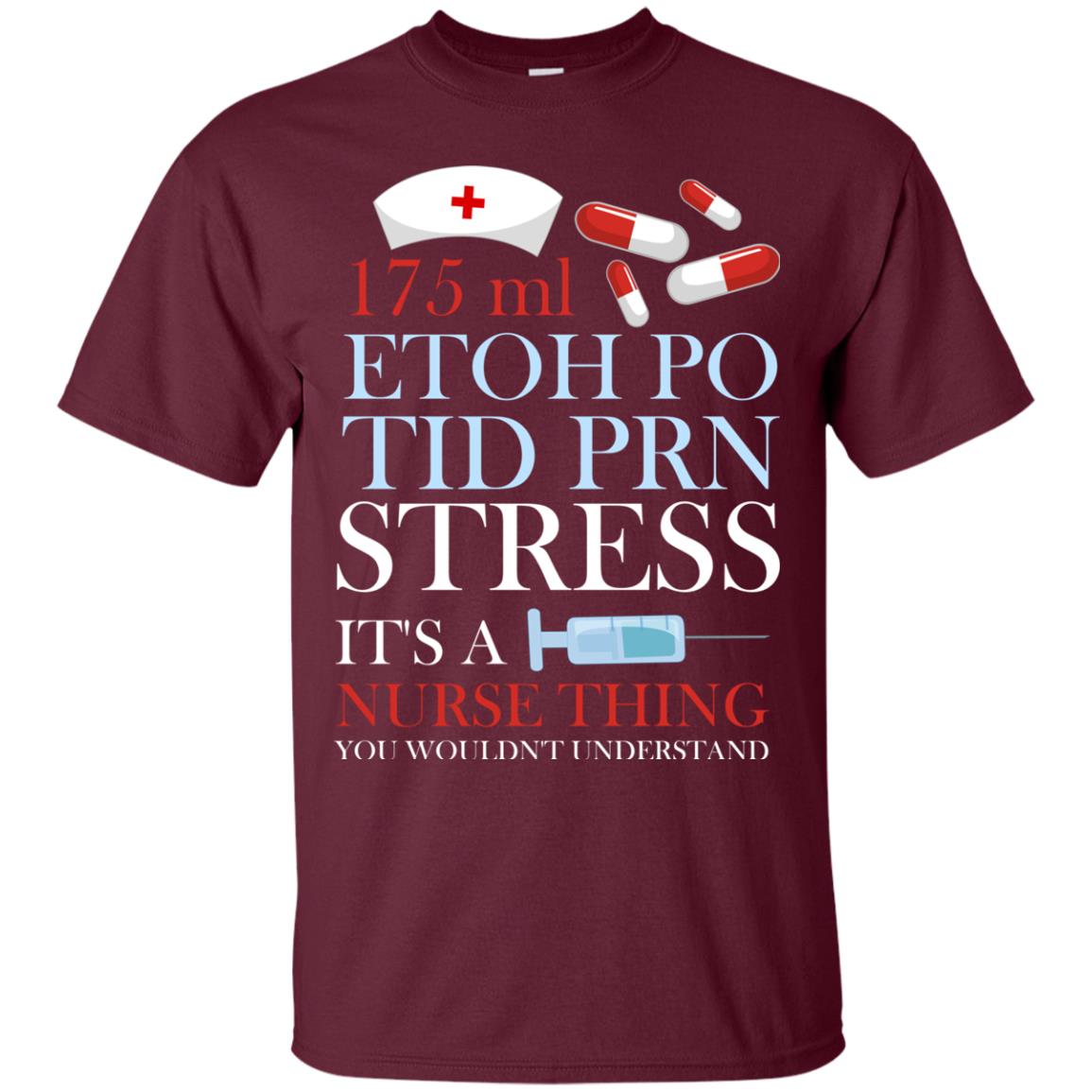 It_s A Nurse Thing You Wouldn_t Understand Nurse T-shirt Maroon
